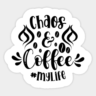 Chaos & Coffee Summarize My Life v2 Sticker